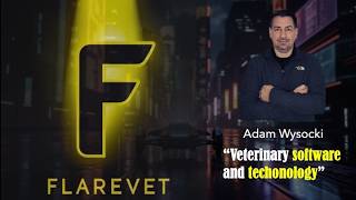 FlareVet- Veterinary Software and Technology with Adam Wysocki