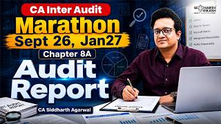 CA Inter Audit Report MARATHON 🔥 | One Shot | Sept 2026 & Jan 2027 | Siddharth Agarwal #marathon