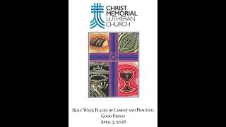 CMLC Good Friday Worship Service  2026 04 03