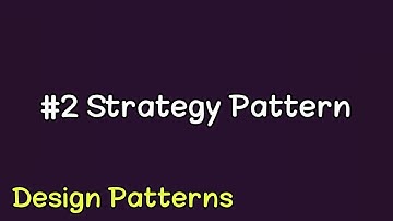 #2 Design Patterns - Strategy Pattern