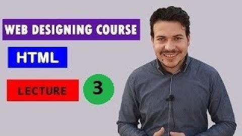 Web Designing Course in Urdu/Hindi | HTML | Lecture 3