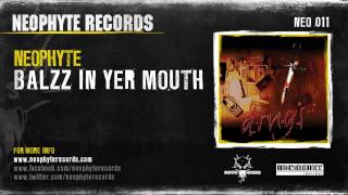 Neophyte - Balzz in yer mouth (NEO011) (2001)