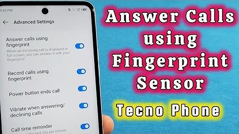 how to use fingerprint sensor to answer calls for Tecno Spark Phone