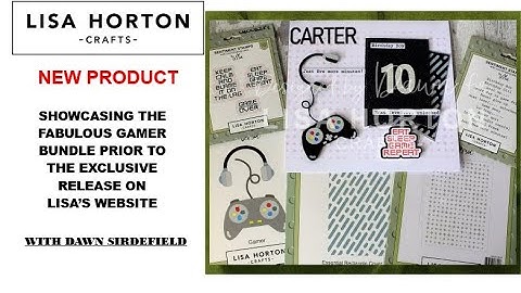 DAWN MAKES FOUR CARDS USING THE FABULOUS NEW GAMER BUNDLE LAUNCHED EXCLUSIVELY ON LISA
