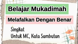 Belajar Mukadimah MC dan Kata Sambutan