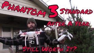 Phantom 3 Standard After a Year - Still Worth It?