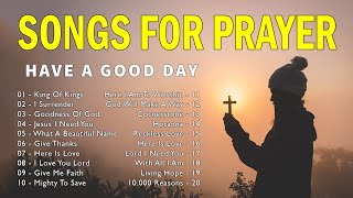 Top 100 Worship Early Morning Songs Playlist LYRICS  2 Hour Pray and Worship ✝ King Of Kings