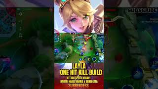 Layla One hit kill build! Attack speed deadly! Slaughter Karrie & Benedetta auto surrenders