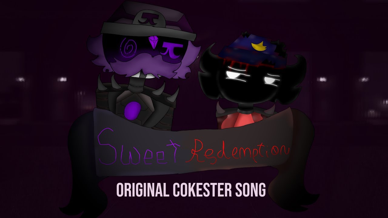 "Sweet Redemption" - Original Cokester song