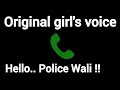 Hello.. Police Wali !! One Sided Girl's Voice Prank Hindi #call #girlvoiceprank@originalgirlsoundhub