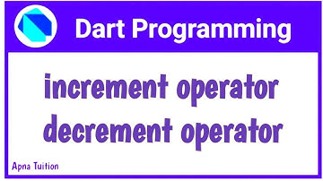 Increment Operator And Decrement Operator In Dart | Hindi | Dart For Flutter | Vivek Lodh