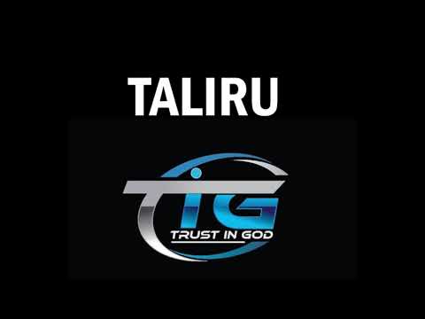 Taliru   TIG Trust in God Lugbara Gospel Music Arua Westnile Uganda
