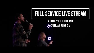 Full Service Live Stream - Victory Life Durant | Sunday 6-25-2023