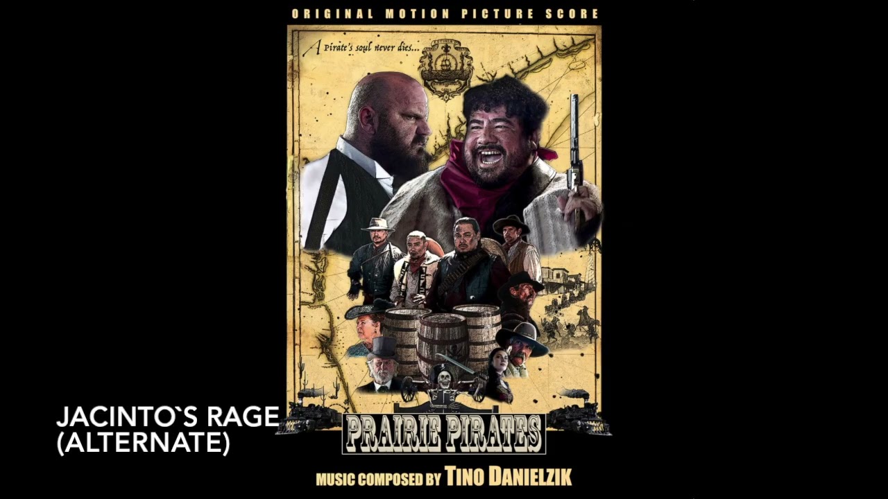 Prairie Pirates - 12. Jacinto's Rage (Alternate)