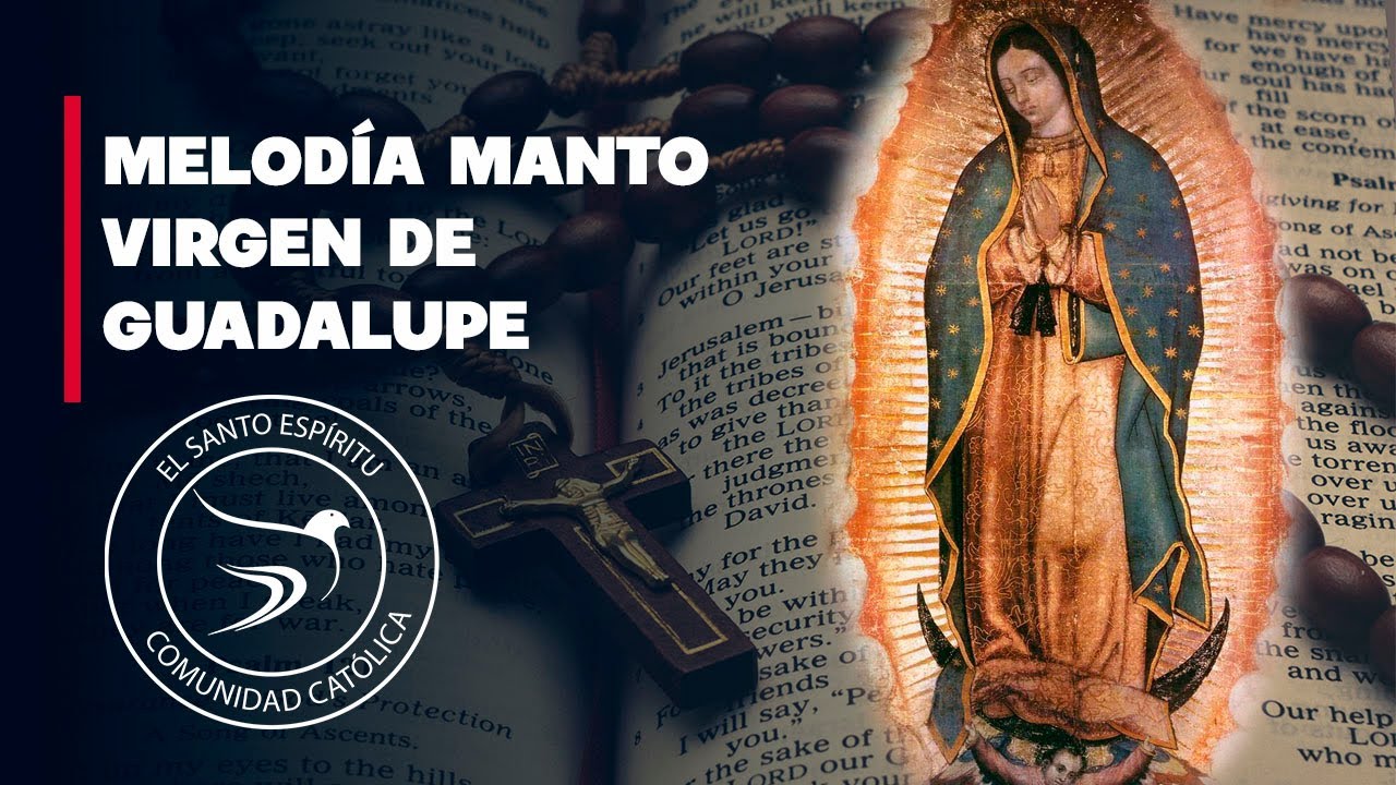 🎵 Melodía Manto Virgen de Guadalupe 🙏