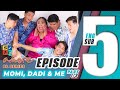 AMORE - EPISODE 5 (PART 1 OF 3) | MOMI, DADI AND ME | ENG SUB