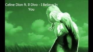 Nightcore - I Believe In You (Celine Dion ft. Il Divo)