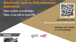 Technical Online Webinar on  Design Concepts for Computing Electrical loads in Petrochemical  Indus
