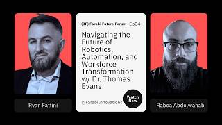 #4 - Navigating the Future of #Robotics, #Automation, and #AI  w/ Dr. Thomas Evans