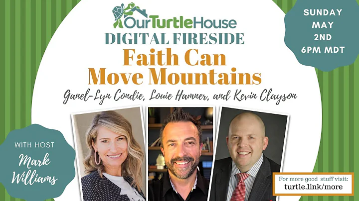 Faith Can Move Mountains | Our Turtle House: Digit...