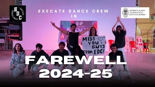 Farewell Performance 2024-25 Execate Dance Crew Vjti