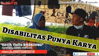 'ULAS' Disabilitas Punya Karya || Batik Tulis Shanding || Nunung