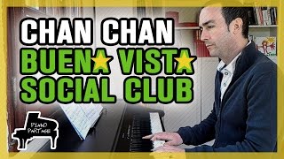 Buena Vista Social Club - Chan Chan - Piano Cover chords