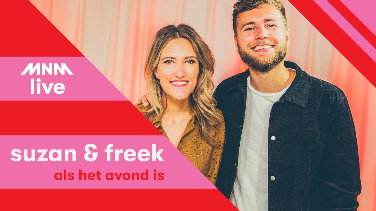 MNM LIVE Suzan & Freek Als het avond is YouTube