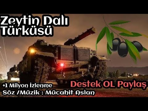 Mücahit Aslan Zeytin Dalı ( Operasyona Özel Parça )