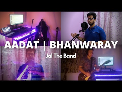 Aadat x Bhanwaray