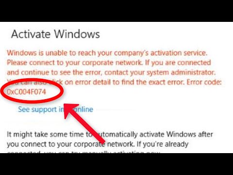 How To Fix Error Code 0xC004F074 Windows 10
