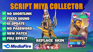 Update! Script Skin Miya Collector No Password Full Effect Voice Mobile Legend Bang Bang
