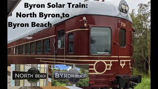 Journey On The Byron Solar Train From North Beach To Byron Beach