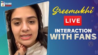 Sreemukhi LIVE Interaction with Fans | Anchor Sreemukhi Surprising Her Fans | Mango Telugu Cinema