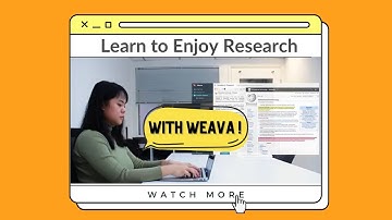 Learn to Enjoy Research | Weava