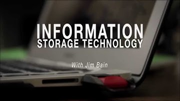 Jim Bain: Information Storage Technology