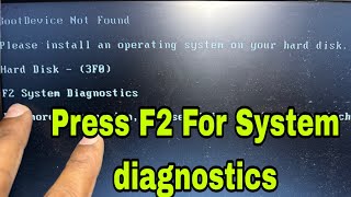 Laptop No Boot Devices Found Press F2 Button For System Diagnostics And Restart Problem Solved