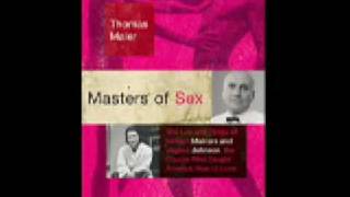 Showtime "Masters of Sex" -- Masters and Johnson On Sexual Therapy and Its Goals