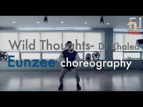 | FeeL | Eunzee | choreography | Wild Thoughts | DJ Khaled |