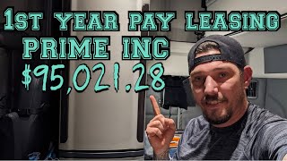 Prime Inc leasing 1st year pay $95,021.28 👀💪💰♒