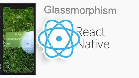 React Native Glass-morphism with card View and ImageBackground |  Glass morphism Effects