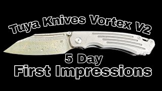 Tuya Knives Vortex (First impressions)