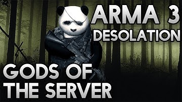 Arma 3 Desolation Mod | Gods Of The Server | #2