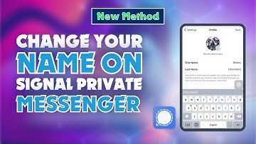 How to Change your Name on Signal Private Messenger 2024 (Easy Guideline)