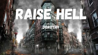 RAISE HELL| Dorothy| NIGHTCORE Lyrics