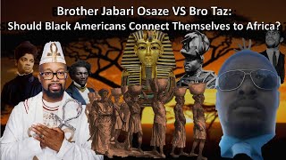 Jabari Vs. Taz: The Goat: Should Black Americans Connect Themselves To Africa?