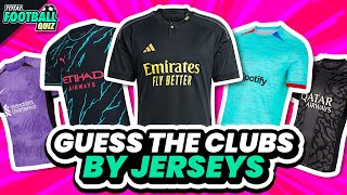 GUESS THE CLUBS BY THEIR THIRD NEW JERSEY - SEASON 2023/2024 | QUIZ FOOTBALL TRIVIA 2024