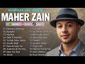 Maher Zain Full Album Terbaik | Rahmatun Lil'Alameen, Ramadan | Maher Zain Kumpulan Lagu Terbaik