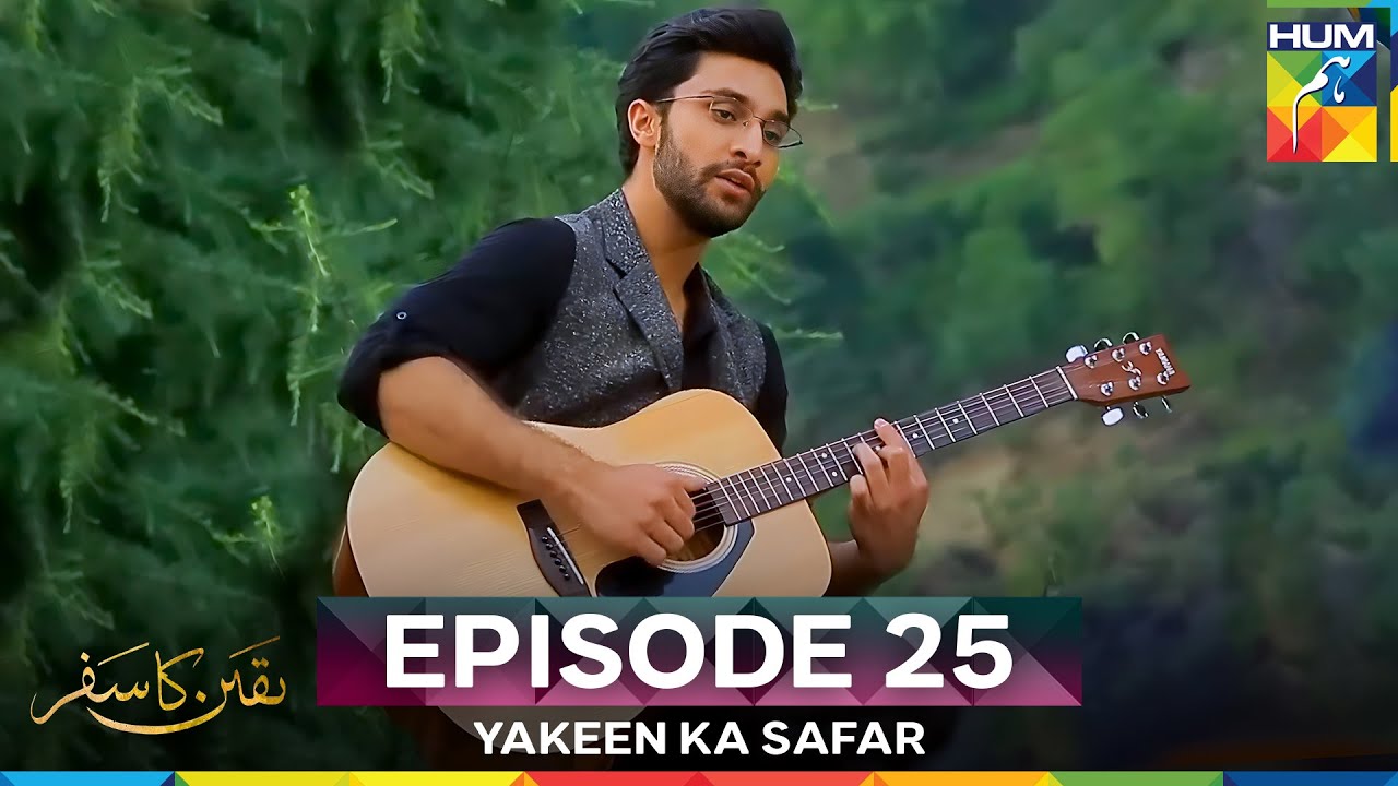 Yakeen Ka Safar Episode 25
