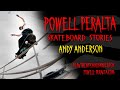 Powell Peralta Skateboard Stories - Andy Anderson